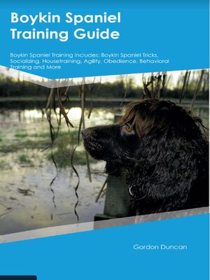 cover image of Boykin Spaniel Training Guide Boykin Spaniel Training Includes